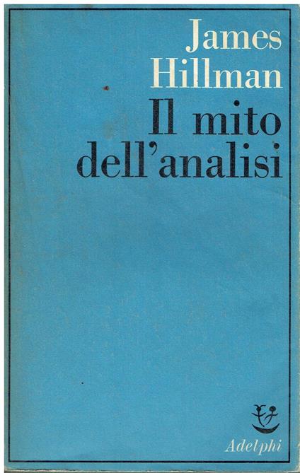 Il mito dell'analisi - James Hillman - copertina