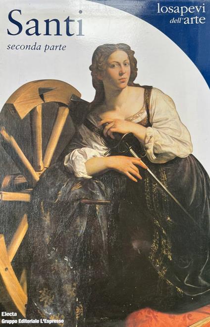 Santi. Seconda parte: da Giustina a Zeno - Rosa Giorgi - copertina