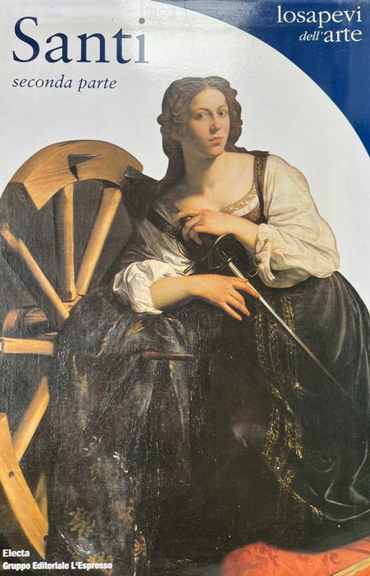 Santi. Seconda parte: da Giustina a Zeno - Rosa Giorgi - copertina