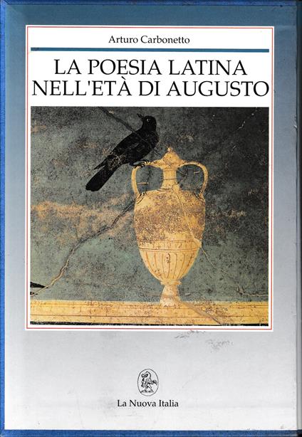 La poesia latina nell'età  di Augusto - Arturo Carbonetto - copertina