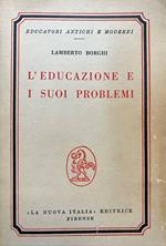 L' educazione e i suoi problemi