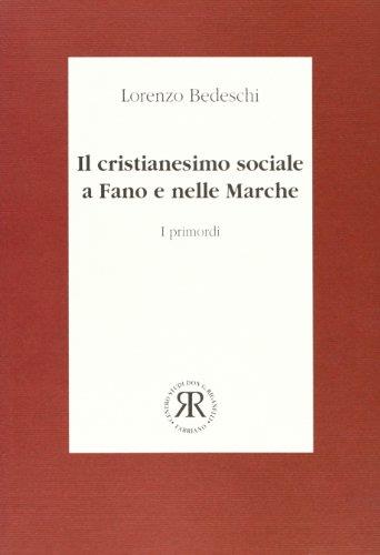 Il cristianesimo sociale a Fano e nelle Marche. I primordi