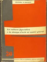 La cultura figurativa e la stampa d'arte ai nostri giorni