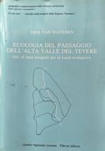 Ecologia del paesaggio dell'alta Valle del Tevere: dati di base integrati per la land evaluation
