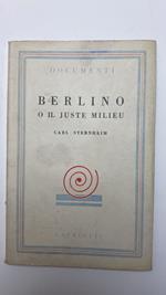 Berlino o il Juste Milieu