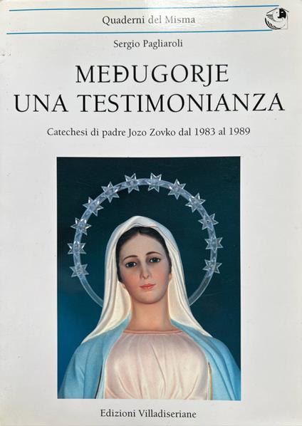 Medugorje. Una testimonianza - Sergio Pagliaroli - copertina