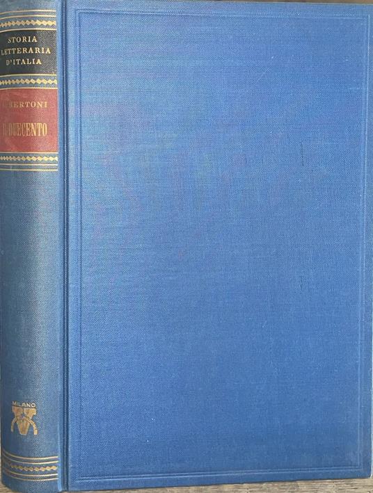 Storia letteraria d'Italia Il Duecento - Giulio Bertoni - copertina