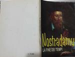 Nostradamus. La fine dei tempi