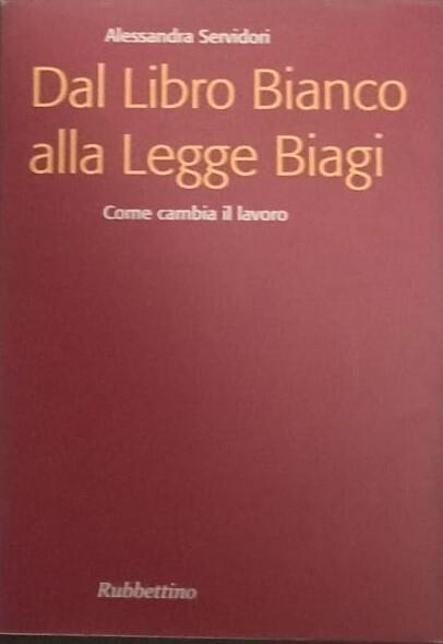 Dal libro bianco alla legge Biagi. Come cambia il lavoro - copertina