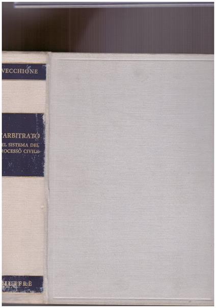 L' Arbitrato nel Sistema del Processo Civile - Roberto Vecchione - copertina