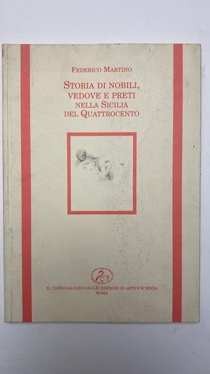 Storia di nobili, vedove e preti nella Sicilia del Quattrocento - Federico Martino - copertina
