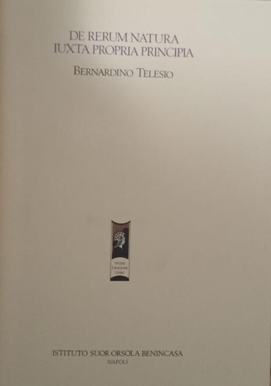De rerum natura iuxta propria principia - Bernardino Telesio - copertina