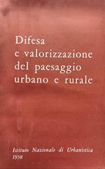 Difesa e valorizzazione del paesaggio urbano e rurale