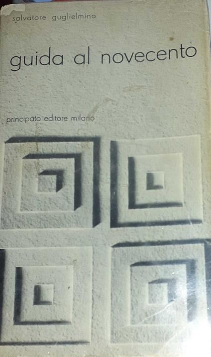 Guida al novecento profilo letterario e antologia - Salvatore Guglielmino - copertina
