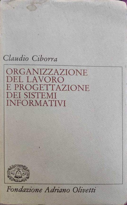 Organizzazione del lavoro e progettazione dei sistemi informativi - copertina