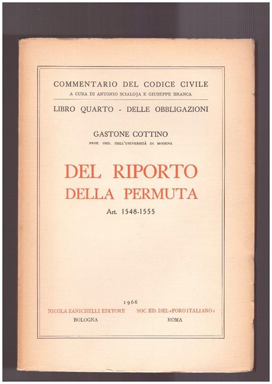 Del riporto della permuta Libro Quarto Art. 1548-1555 - Gastone Cottino - copertina