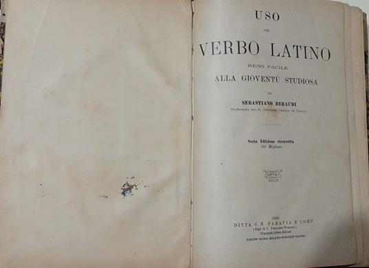 Uso del verbo latino reso facile alla gioventù studiosa - Sebastiano Beraudi - copertina