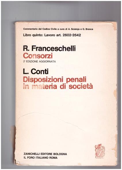 Consorzi. Disposizioni penali in materia di Società Libro Quinto art. 2602-2642 - copertina
