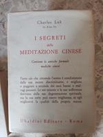 I segreti della meditazione cinese: contiene le antiche formule mediche cinesi