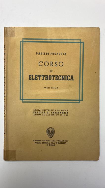 Corso di elettrotecnica (3 volumi) - Basilio Focaccia - copertina