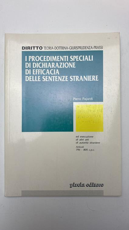 I procedimenti speciali di dichiarazione di efficacia delle sentenze straniere - Piero Pajardi - copertina