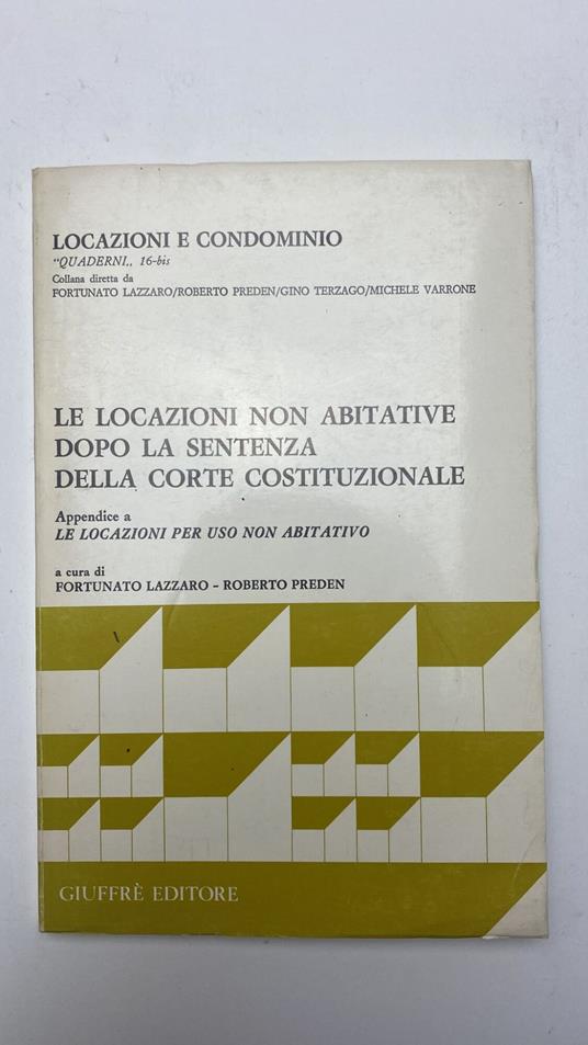 Le locazioni non abitative dopo la sentenza della Corte costituzionale - Fortunato Lazzaro - copertina