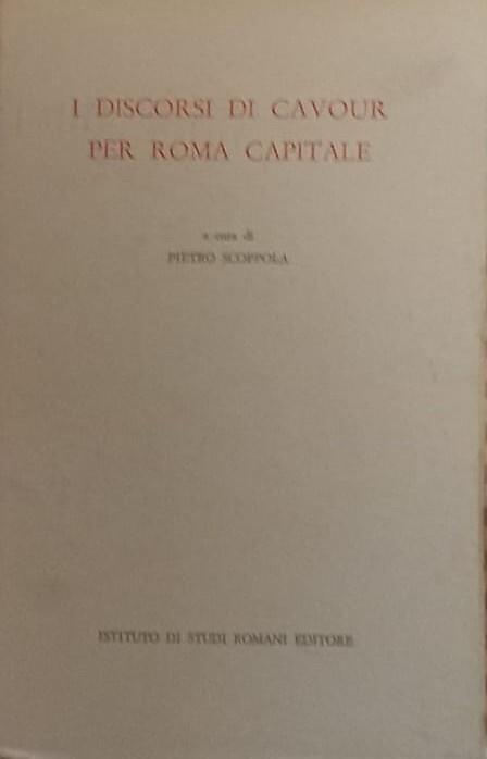 I discorsi di Cavour per Roma capitale