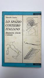 Lo spazio costiero italiano. Dinamiche fisiche e umane