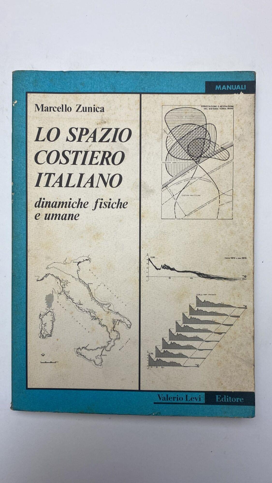Lo spazio costiero italiano. Dinamiche fisiche e umane