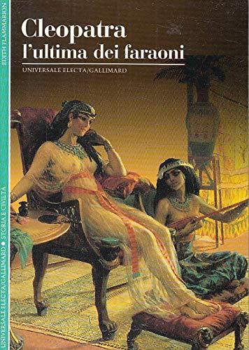 Cleopatra. L'ultima dei faraoni - copertina