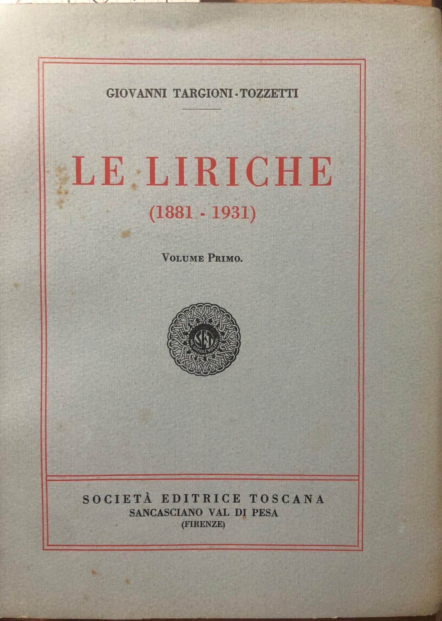 Le liriche (1881-1931) Volume primo