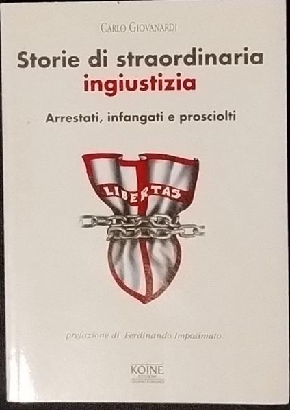Storie di straordinaria ingiustizia - Carlo Giovanardi - copertina