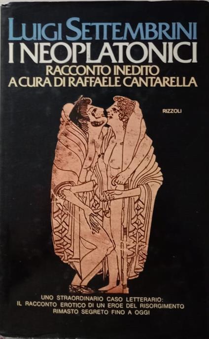 I neoplatonici. Racconto inedito a cura di Raffaele Cantarella - Luigi Settembrini - copertina