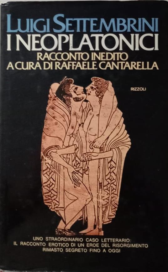 I neoplatonici. Racconto inedito a cura di Raffaele Cantarella - Luigi Settembrini - copertina