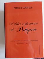 I dolci e gli amari di Pompeo