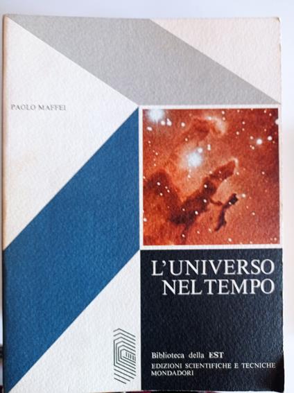 L' universo nel tempo - Paolo Maffei - copertina