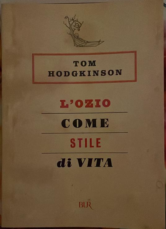 L'ozio come stile di vita - Tom Hodgkinson - copertina