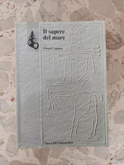 Il sapere del mare - Giorgio Camassa - copertina
