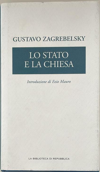 Lo Stato e la Chiesa - Gustavo Zagrebelsky - copertina