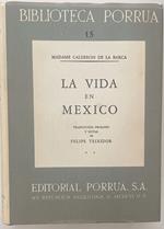 La vida en Mexico durante una residencia de dos anos en ese pais. Tomo II