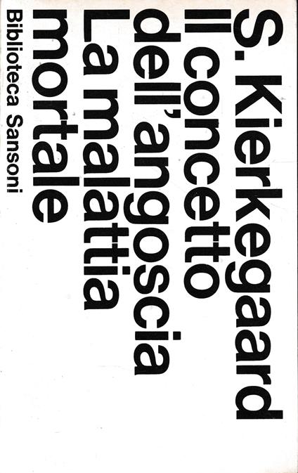 Il concetto dell'angoscia La malattia mortale - Sören Kierkegaard - copertina