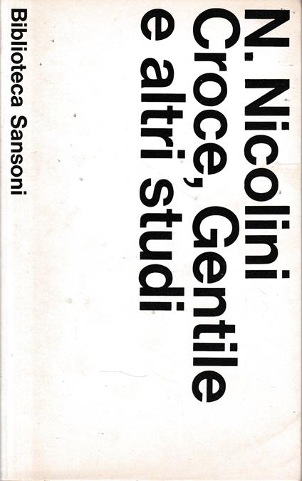 Croce, Gentile e altri studi - Nicola Nicolini - copertina
