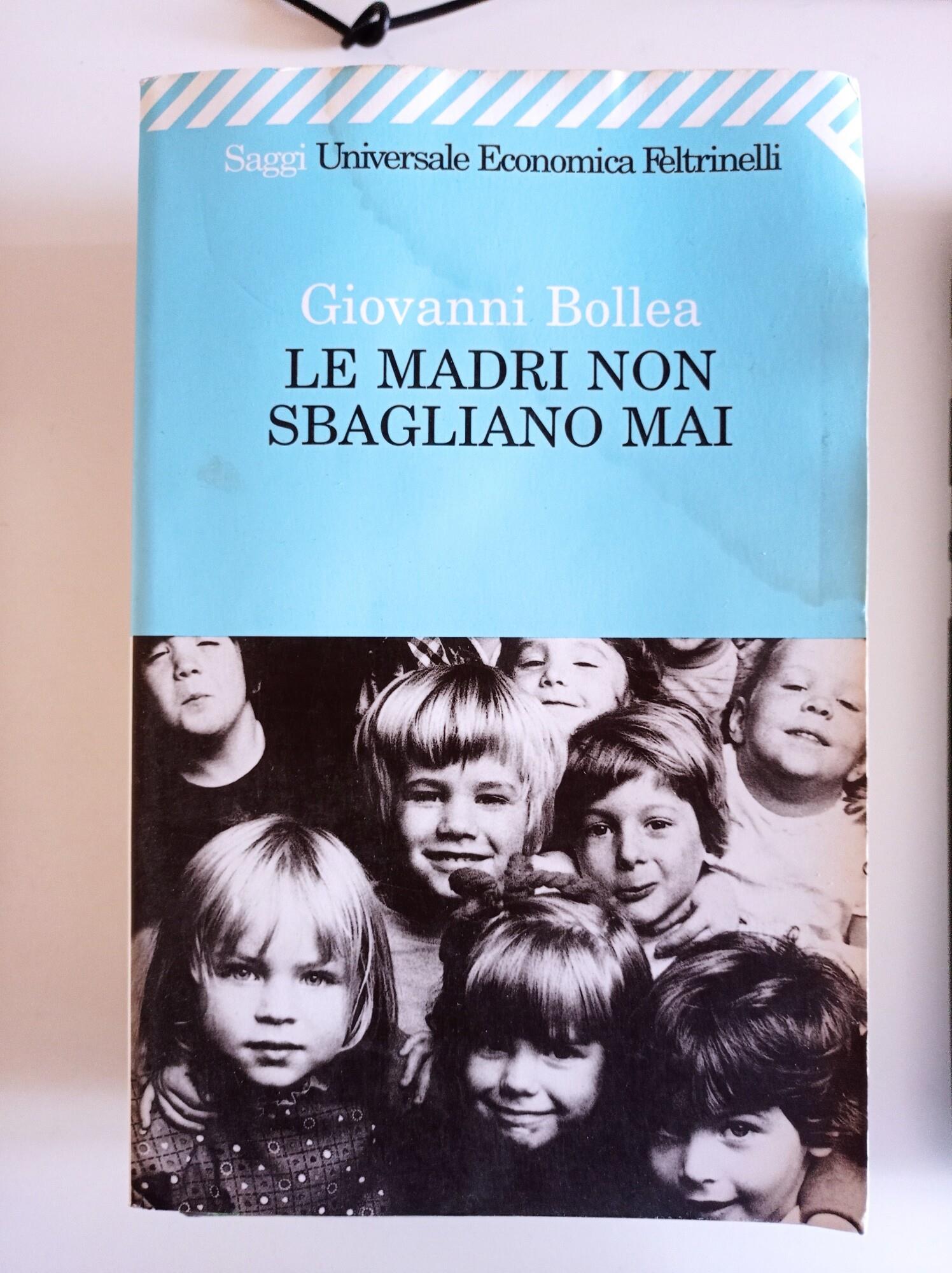 Le madri non sbagliano mai