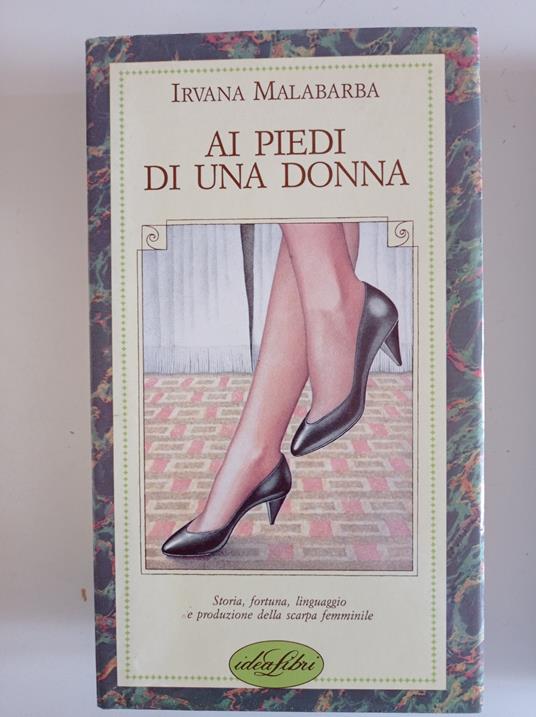 Ai piedi di una donna - Irvana Malabarba - copertina