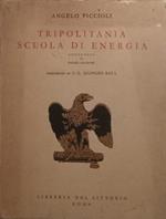Tripolitania scuola di energia. Antologia di pagine d'azione