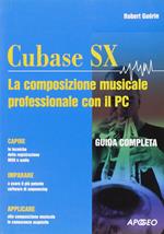 Cubase SX. La composizione musicale professionale con il PC