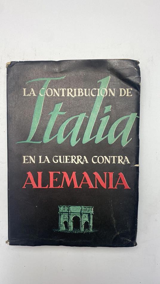 La contribucion de Italia en la guerra contra Alemania - copertina