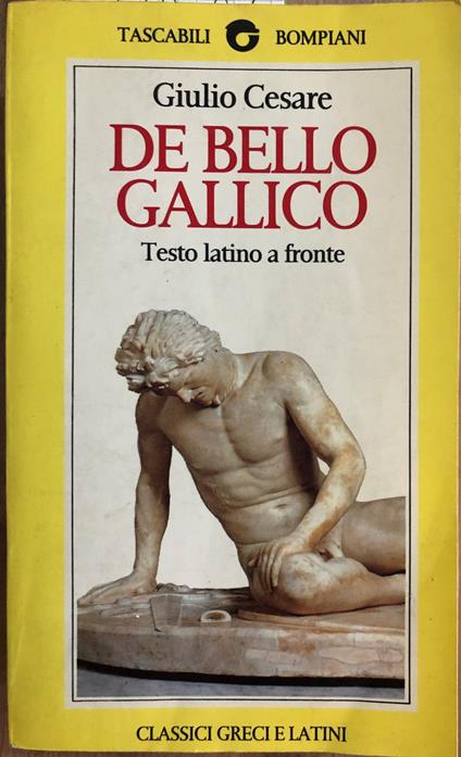 De Bello Gallico. Testo latino a fronte - G. Giulio Cesare - copertina