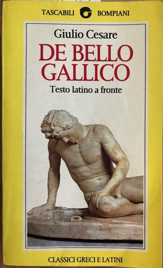 De Bello Gallico. Testo latino a fronte - G. Giulio Cesare - copertina