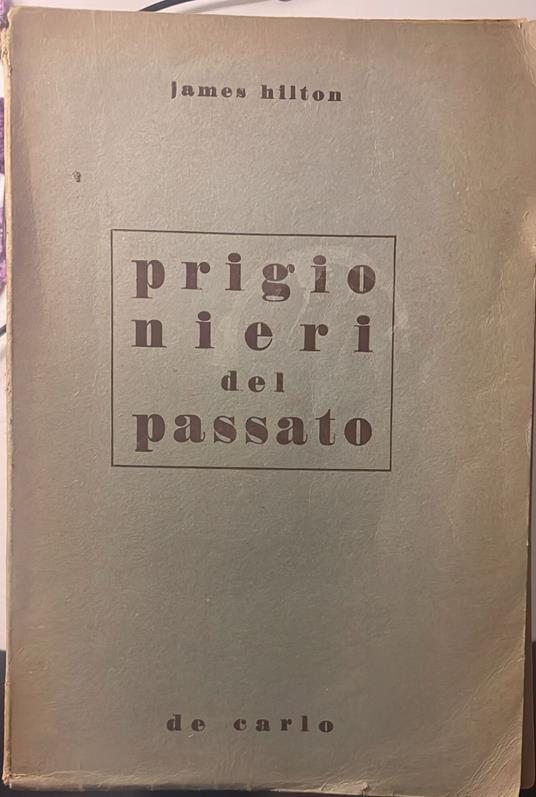 Prigionieri del passato - James Hilton - copertina